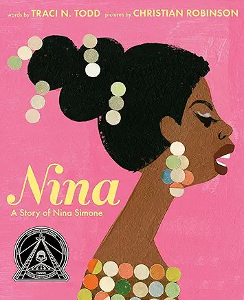 Nina : A Story of Nina Simone / Todd, Traci N.