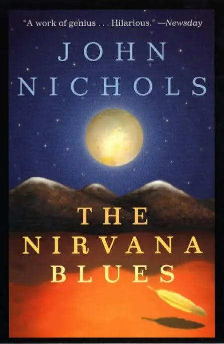 The Nirvana Blues / by John Nichols