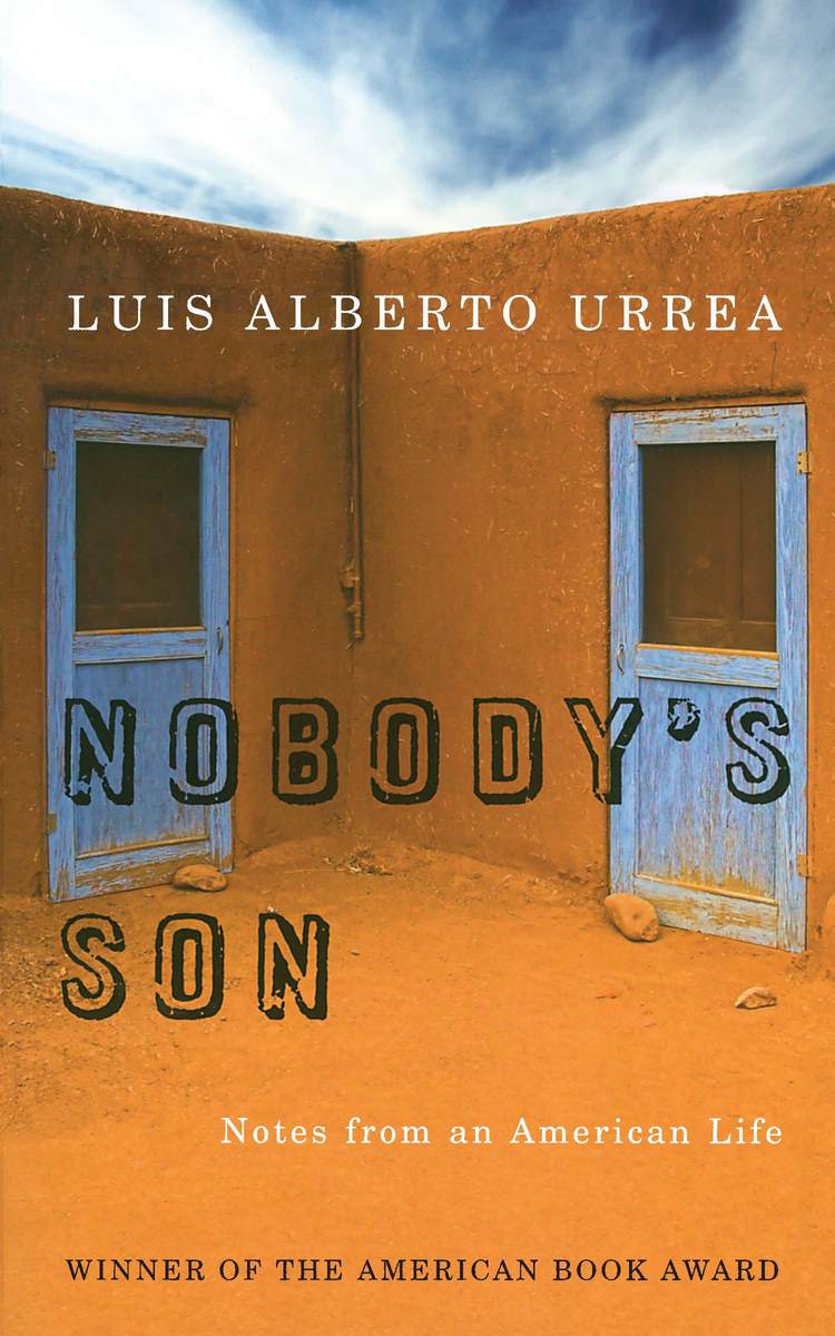 Nobody's Son: Notes from an American Life (Camino del Sol) / Urrea, Luis Alberto