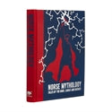 Norse Mythology (Arcturus Gilded Classics) Tales of the Gods, Sagas and Heroes / by Mary Litchfield, Sarah Powers Bradish and et. al.
