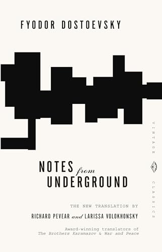 Notes from Underground (Vintage Classics) / Fyodor Dostoevsky