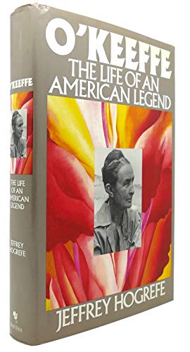 O'Keeffe: The Life of an American Legend / Hogrefe, Jeffrey