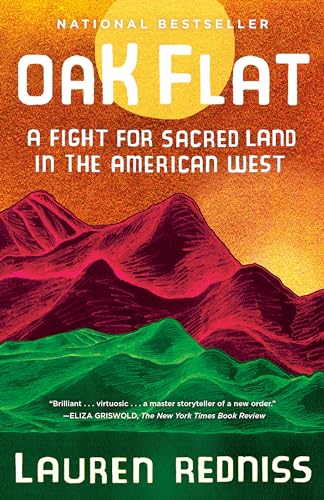 Oak Flat: A Fight for Sacred Land in the American West / Redniss, Lauren