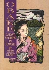 Obake: Ghost Stories in Hawaii / Grant, Glan