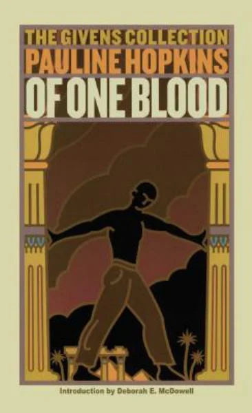 Of One Blood / Pauline Hopkins