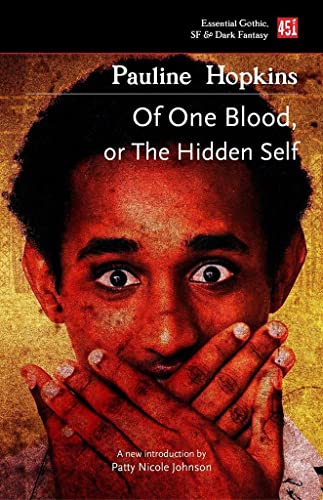 Of One Blood: Or, The Hidden Self (Foundations of Black Science Fiction) / Hopkins, Pauline