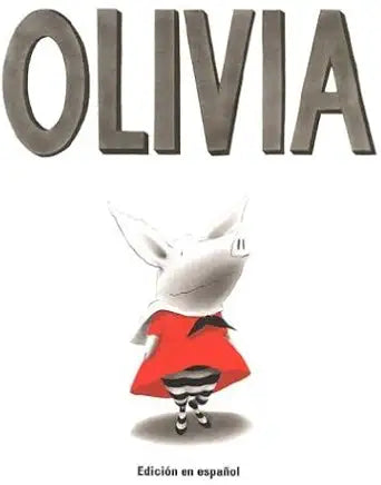 Olivia (Spanish Edition) / escrito e ilustrado por Ian Falconer / Traducido por Teresa Mlawer