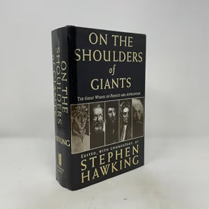 On The Shoulders Of Giants: The Great Works Of Physics And Astronomy / Hawking, Stephen