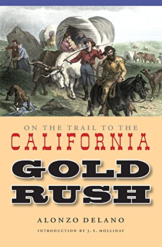 On the Trail to the California Gold Rush / Alonzo DeLano
