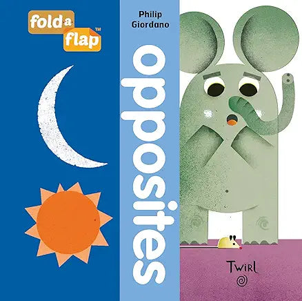 Fold-a-Flap: Opposites by Philip Giordano
