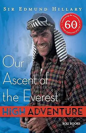 High Adventure / by Sir Edmund Hillary