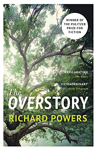 The Overstory: A Novel / Richard Powers