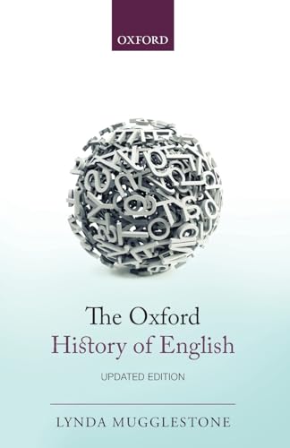 The Oxford History of English (Updated Edition) / Lynda Mugglestone