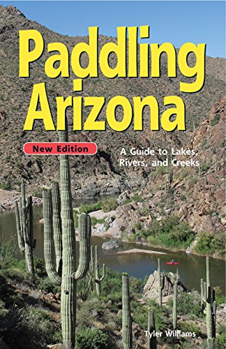 Paddling Arizona / Tyler Williams