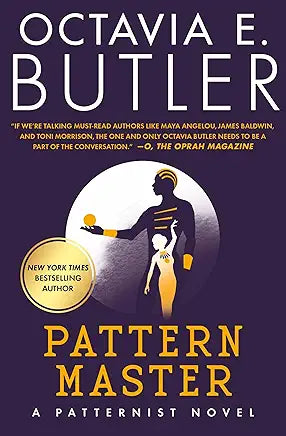 Pattern Master / by Octavia Butler (Book 4 of Patternist Novels)