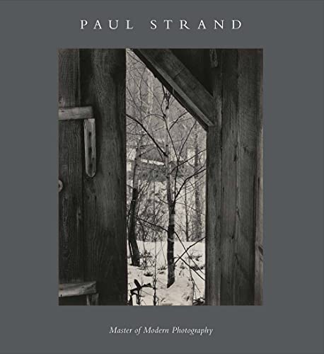 Paul Strand: Master of Modern Photography (Philadelphia Museum of Art) / Peter Barberie (editor)