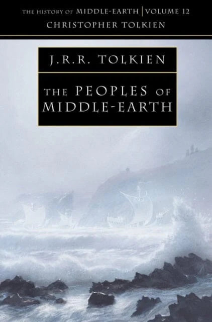 The Peoples of Middle-Earth (The History of Middle-Earth) / Christopher Tolkien
