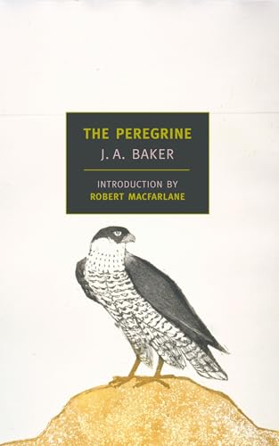 The Peregrine (New York Review Books Classics) / J.A. Baker