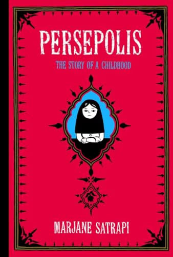 Persepolis: The Story of a Childhood / Satrapi, Marjane