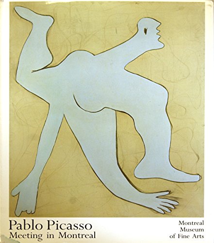 Pablo Picasso: Meeting in Montreal /GAUDIERI, Alexander, et al.