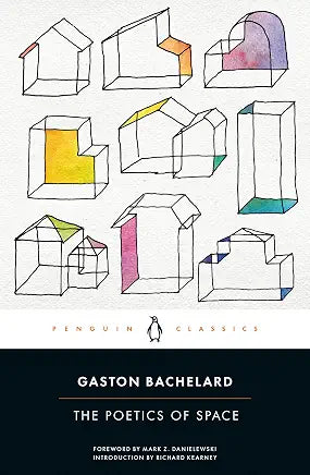 The Poetics of Space / Gaston Bachelard