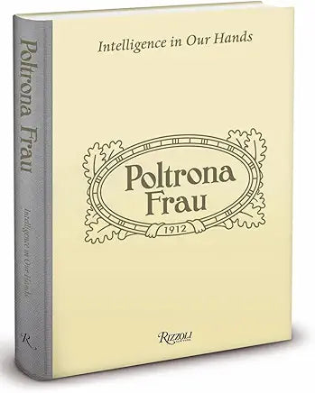 Poltrona Frau: Intelligence in Our Hands /by Mario Piazza