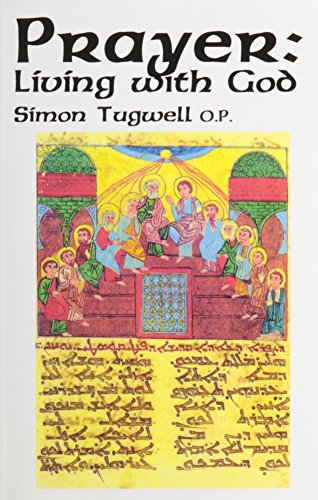 Prayer: Living With God / Simon Tugwell