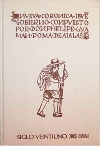 Primer nueva coronica y buen gobierno (empastado) (Spanish Edition) / Felipe Guaman Poma de Ayala
