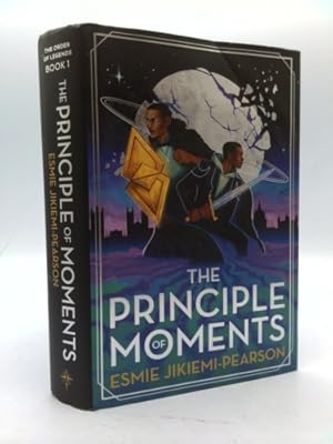 The Principle of Moments (Exclusive, Signed Illumicrate Edition) / Esmie Jikiemi-Pearson