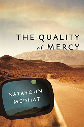 The Quality of Mercy / Katayoun Medhat