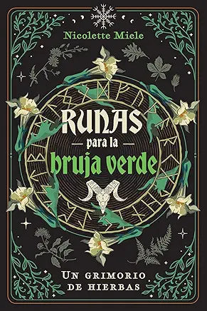 Runas para la bruja verde: Un grimorio de hierbas (Spanish Edition) Spanish Edition | by Nicolette Miele