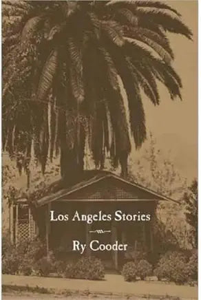 Los Angeles Stories (City Lights Noir) by Ry Cooder (NEW)