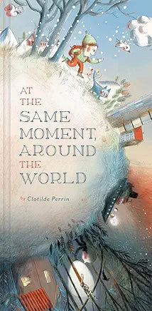 At the Same Moment, Around the World / by Clotilde Perrin