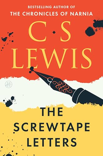The Screwtape Letters (The C.S. Lewis Signature Classics) / C.S. Lewis