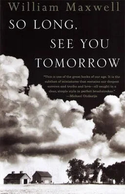So Long, See You Tomorrow / by William Maxwell