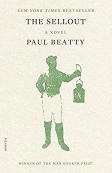 The Sellout: A Novel / Paul Beatty