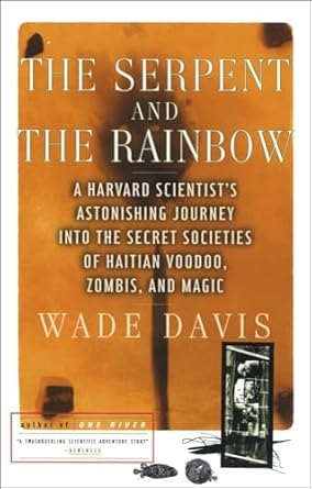 The Serpent and the Rainbow / Wade Davis