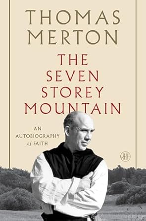 The Seven Storey Mountain / Thomas Merton