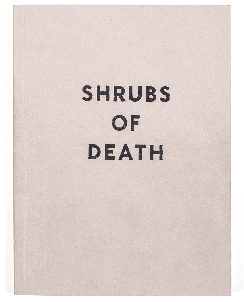 SHRUBS OF DEATH / Mike Slack