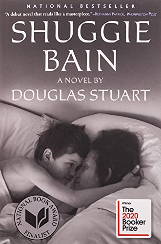 Shuggie Bain: A Novel / Douglas Stuart
