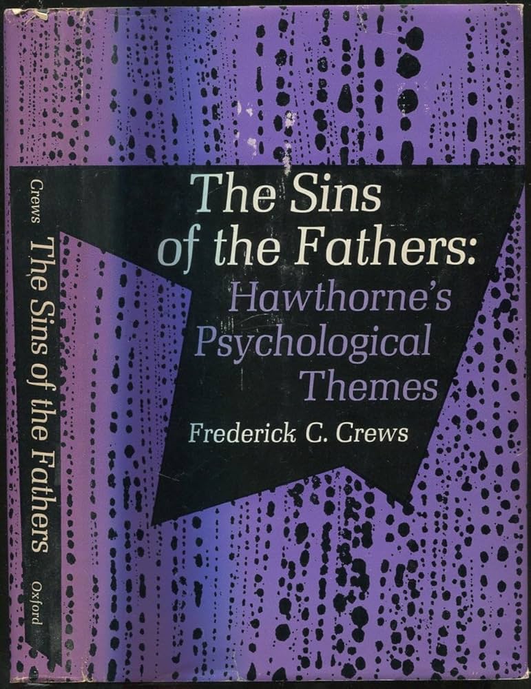 The Sins of the Fathers: Hawthorne's Psychological Themes