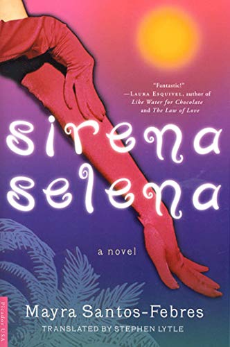 Sirena Selena: A Novel / Santos-Febres, Mayra
