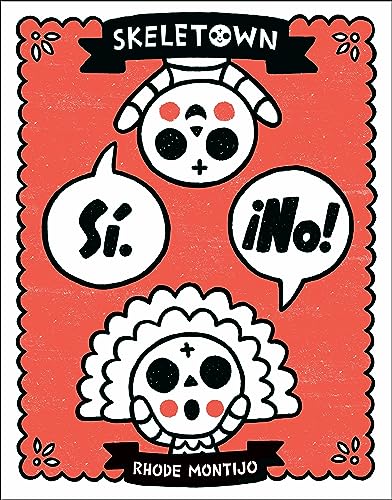 Skeletown:  Sí. ¡No!