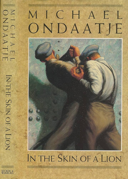 In the Skin of a Lion / Michael Ondaatje