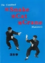 Combined Snake Cat Crane Maneuvers / Edited and Compiled by Douglas H. Y. Hsieh