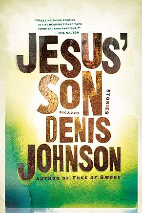 Jesus' Son: Stories / Denis Johnson (NEW)