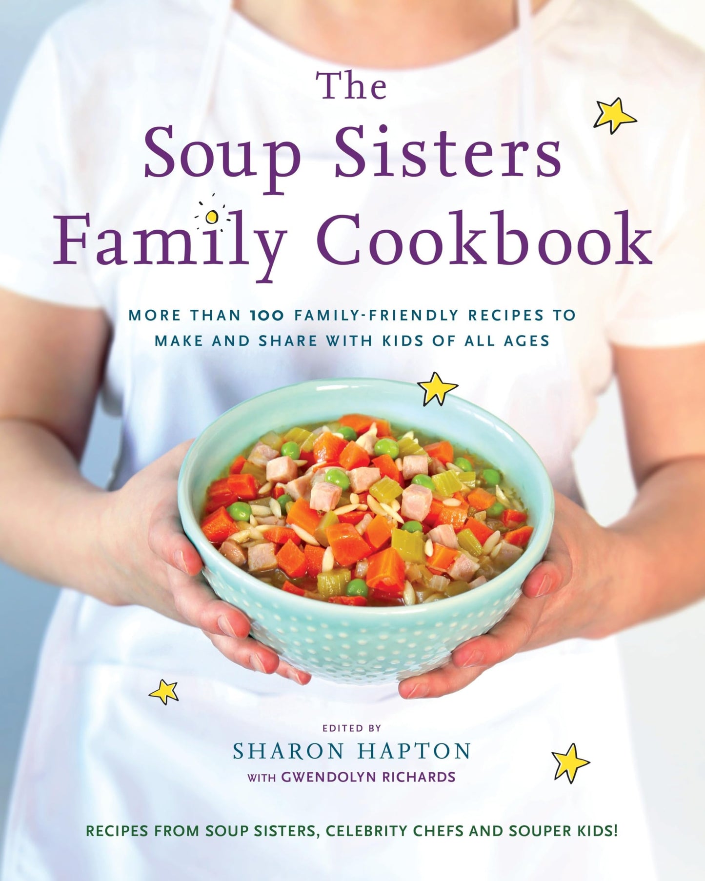 The Soup Sisters Family Cookbook