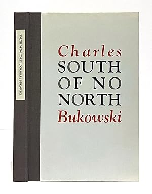 South of No North: Stories of the Buried Life / Charles Bukowski