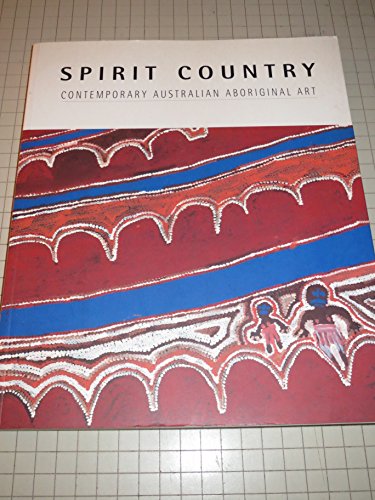 Spirit Country: Contemporary Australian Aboriginal Art / Jennifer Issacs