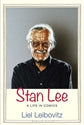Stan Lee: A Life in Comics / by Liel Leibovitz